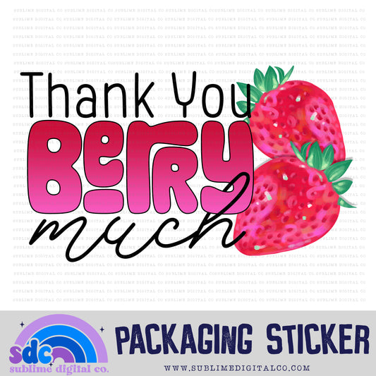 Thank You Berry Much | Small Business Stickers | Digital Download | PNG File