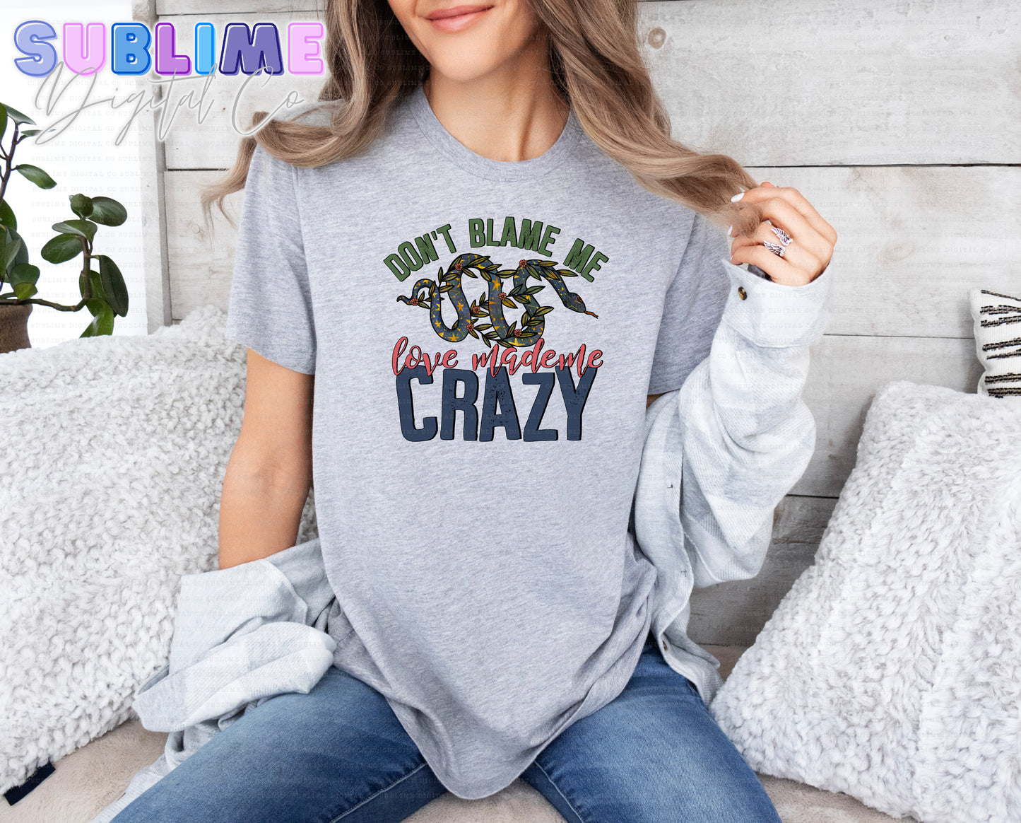 Made Me Crazy • Adult Apparel • Made to Order • TAT: Up To 21 Days