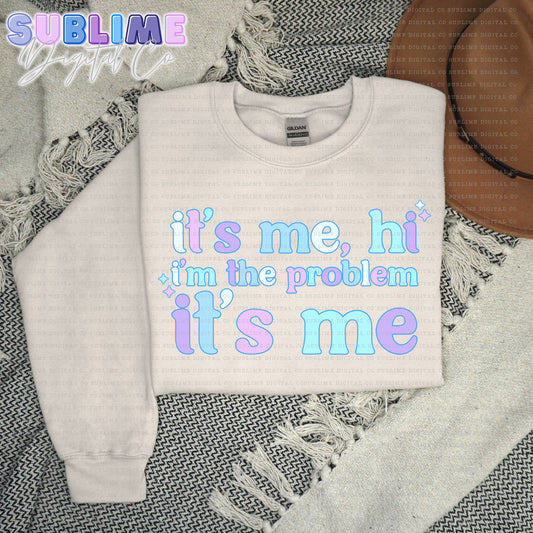 It's Me • Adult Apparel • Made to Order • TAT: Up To 21 Days