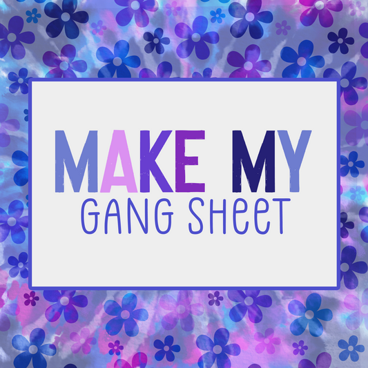 Make My Gang Sheet (Customer Supplies Designs) • Premade Gang Sheets • Instant Download • Sublimation Design