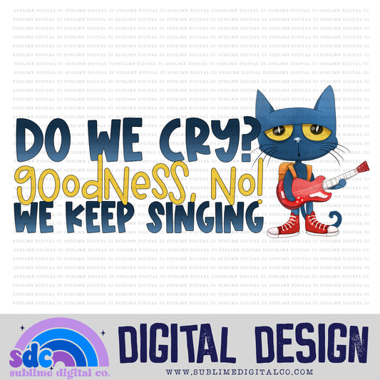 Keep Singing • Blue Cat • Instant Download • Sublimation Design