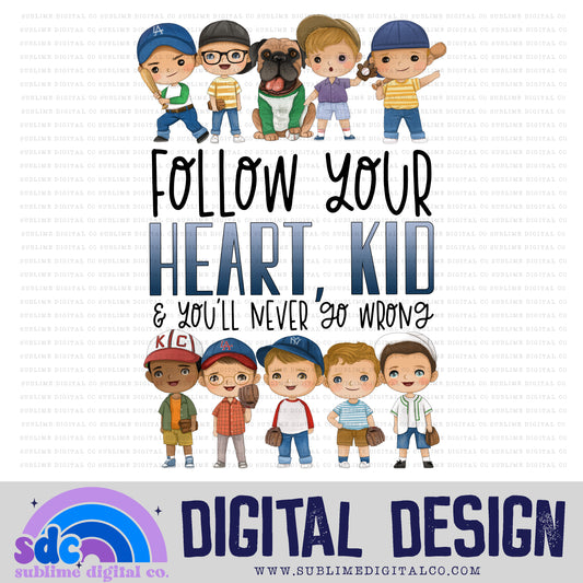 Follow Your Heart • Baseball • Instant Download • Sublimation Design