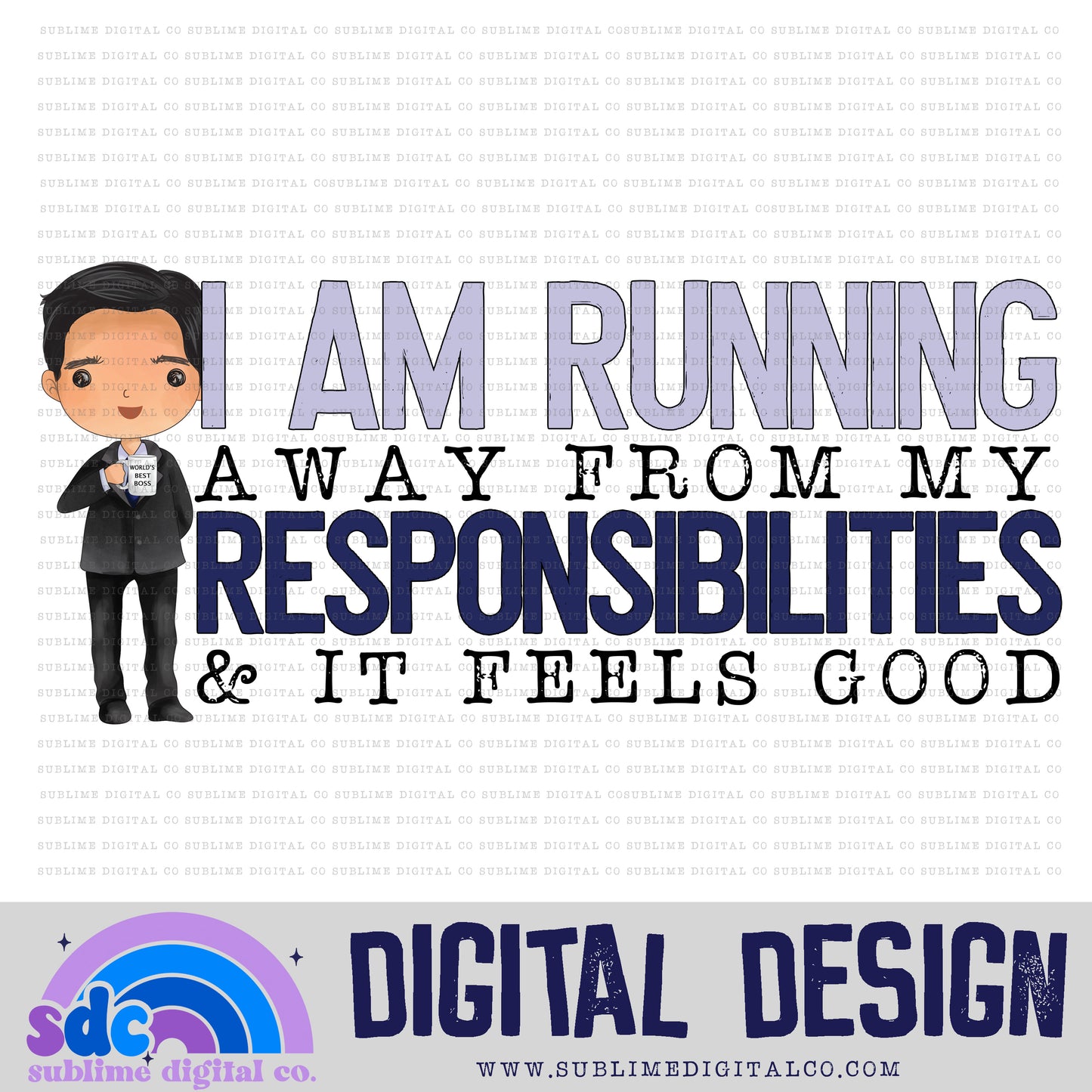 Responsibilities • Paper Company • Instant Download • Sublimation Design