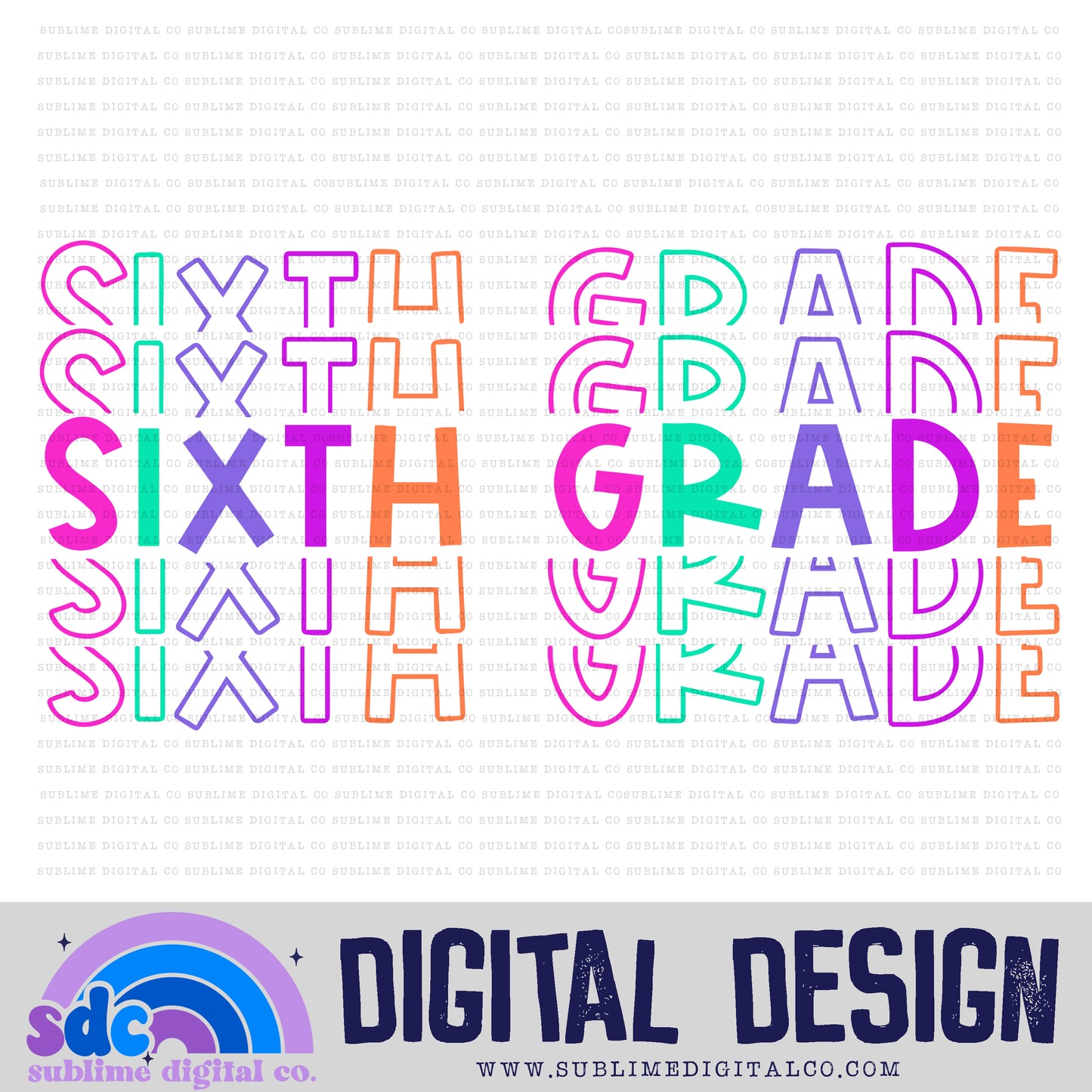 Sixth Grade - Pink/Purple • Stacked Text • School • Instant Download • Sublimation Design