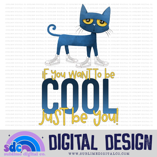 Just Be You • Blue Cat • Instant Download • Sublimation Design