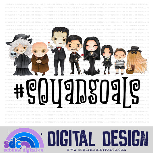 Squad Goals • Creepy Family • Instant Download • Sublimation Design
