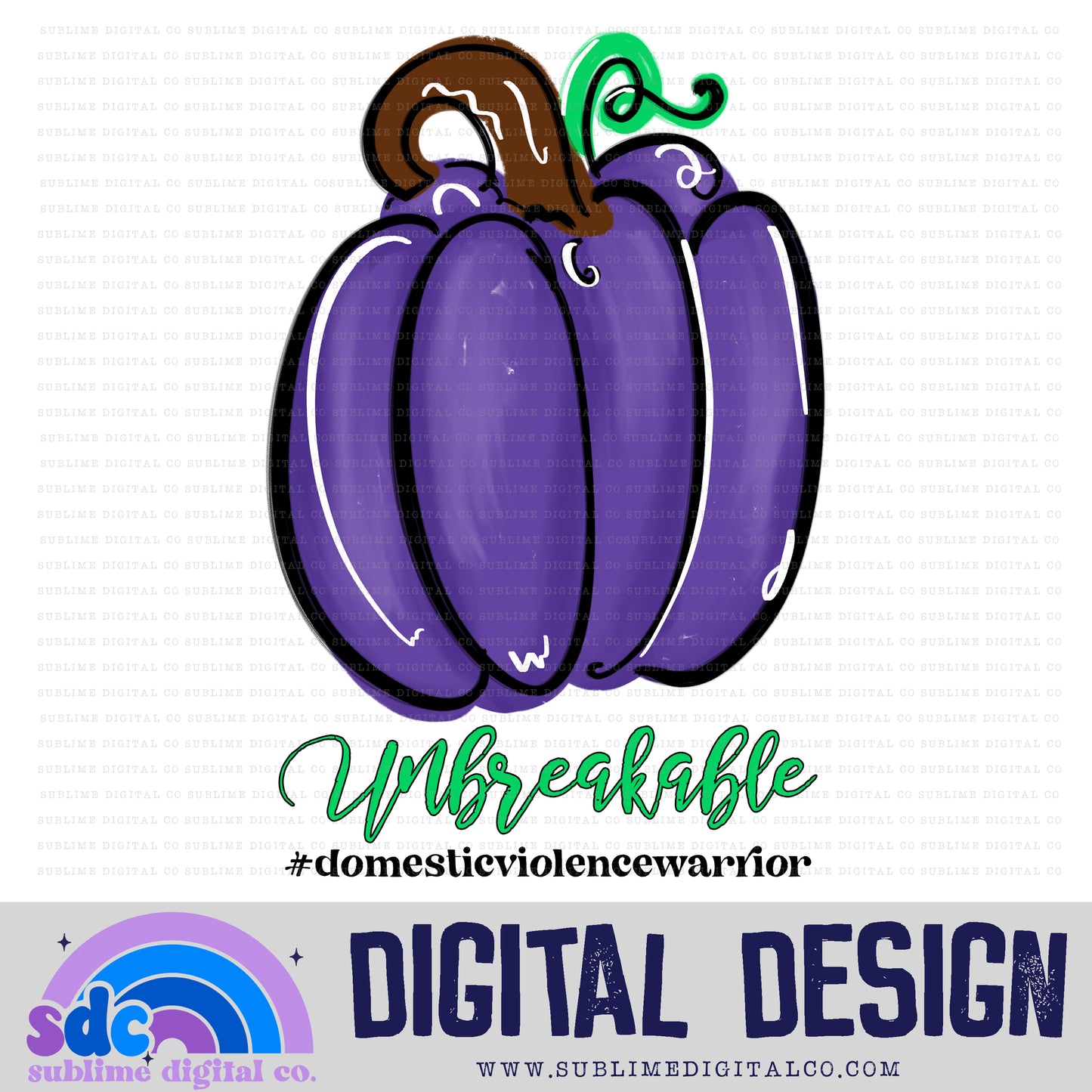 Unbreakable • DV Awareness • Awareness • Digital Design • Instant Download • Sublimation