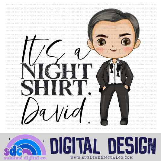 It's A Night Shirt • Creek • Instant Download • Sublimation Design