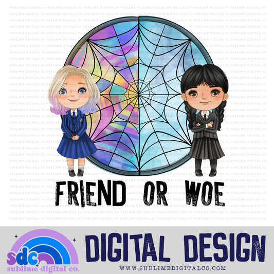 Friend or Woe • Creepy Family • Instant Download • Sublimation Design