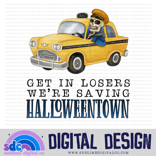Get in Losers • Halloweeen • Instant Download • Sublimation Design