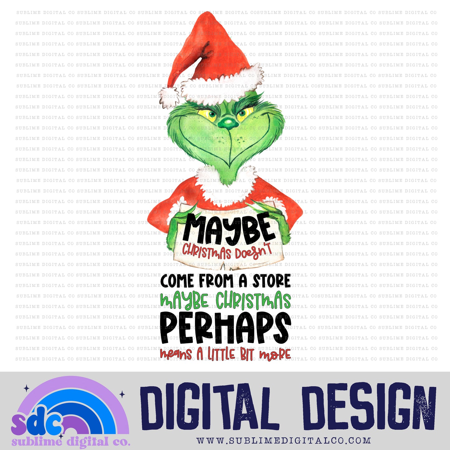 Maybe Christmas • Green Guy • Instant Download • Sublimation Design
