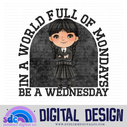 In a World Full Of • Creepy Family • Instant Download • Sublimation Design