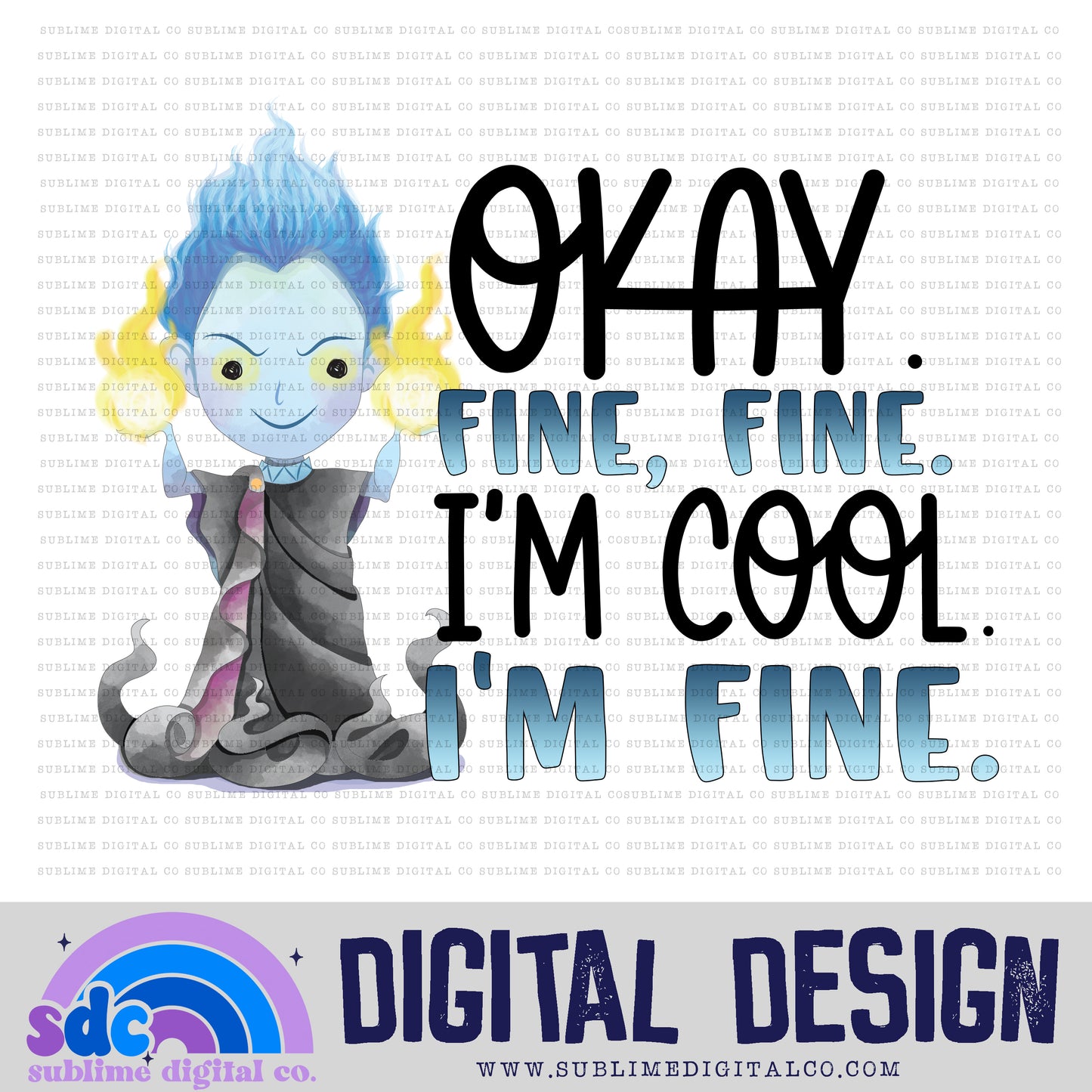 I'm Fine • Villains • Instant Download • Sublimation Design