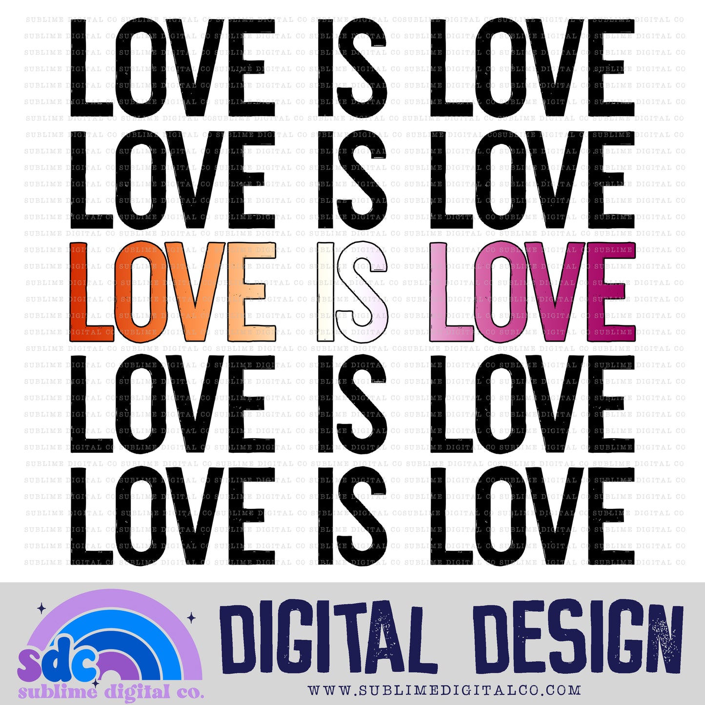 Love is Love - Lesbian • Pride • Instant Download • Sublimation Design
