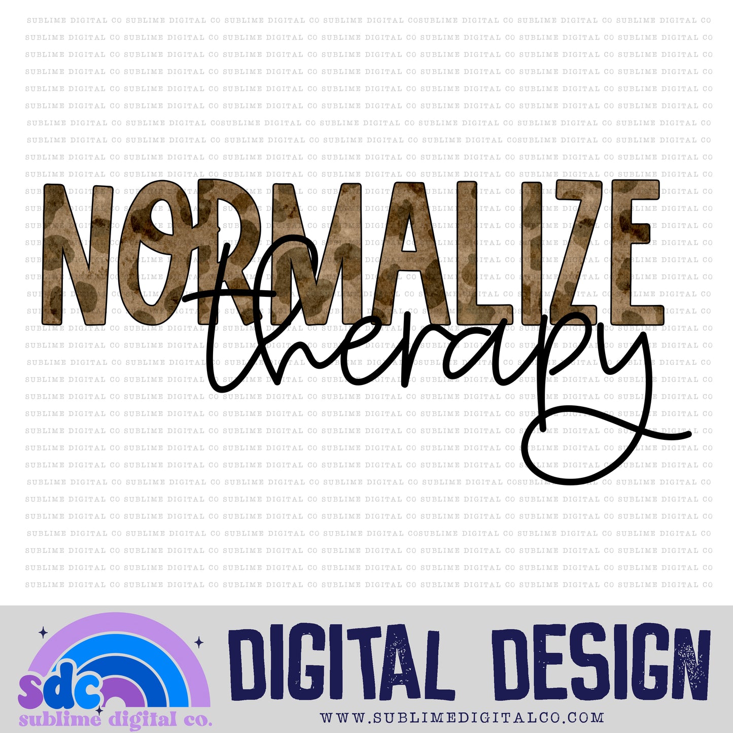 Normalize Therapy • Mental Health Awareness • Instant Download • Sublimation Design