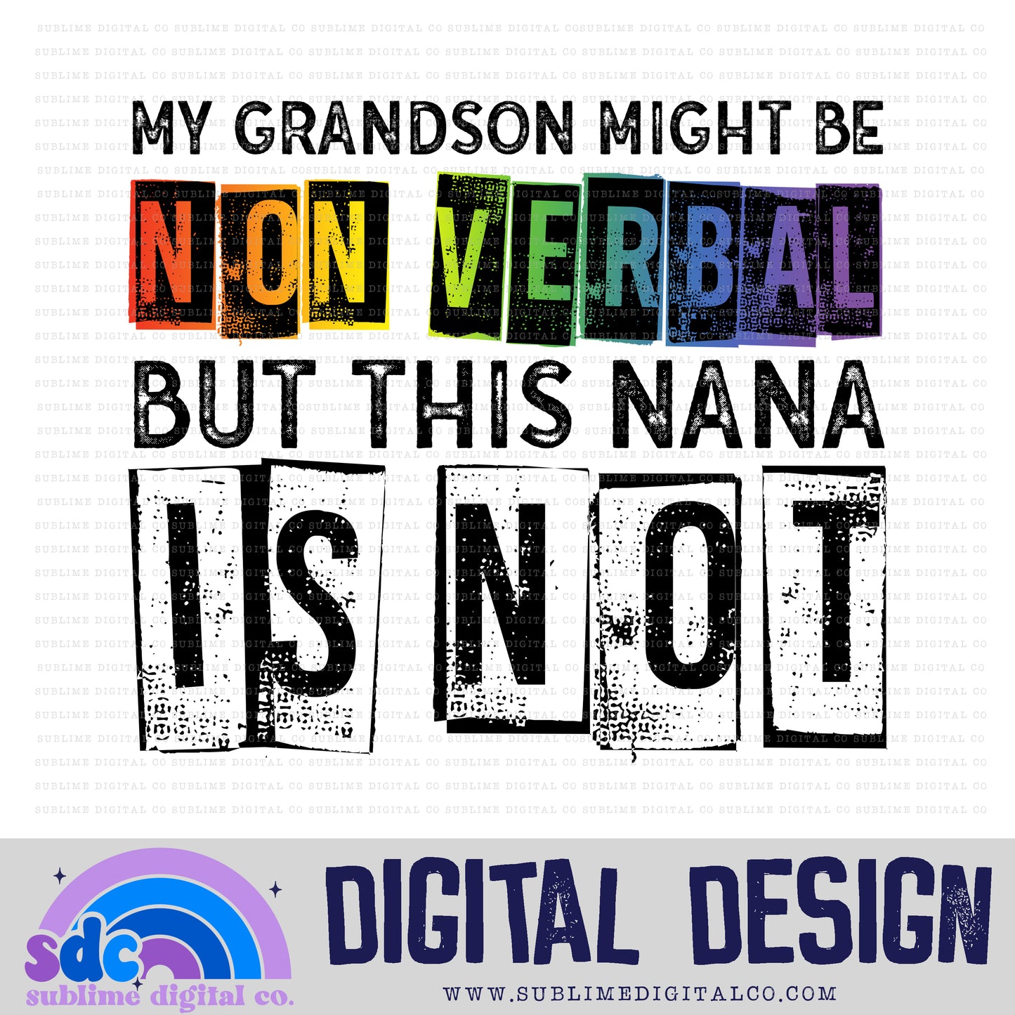 Nonverbal - Grandson/Nana • Neurodivergent • Instant Download • Sublimation Design