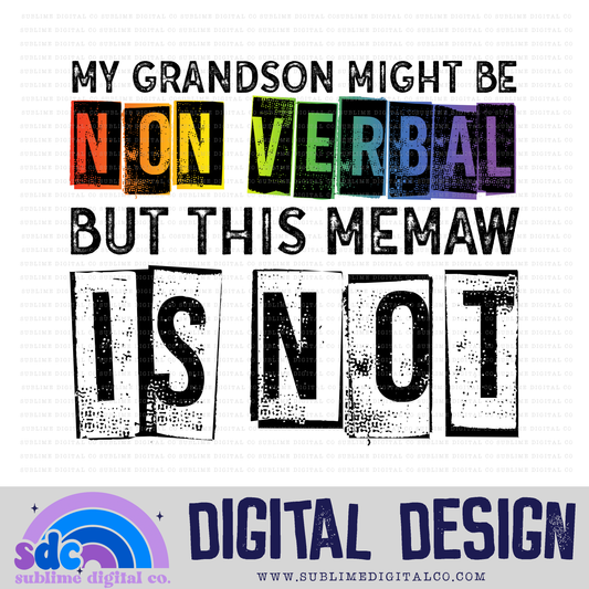 Nonverbal - Grandson/Memaw • Neurodivergent • Instant Download • Sublimation Design