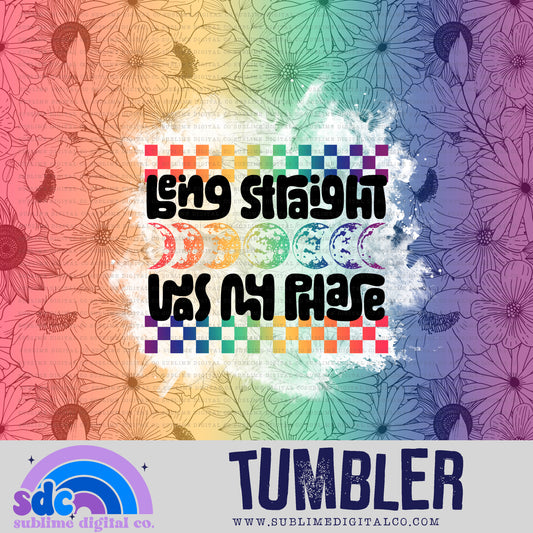 Being Straight • Pride • Tumbler Designs • Instant Download • Sublimation Design
