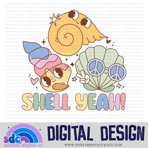 Shell Yeah! • Summer • Instant Download • Sublimation Design