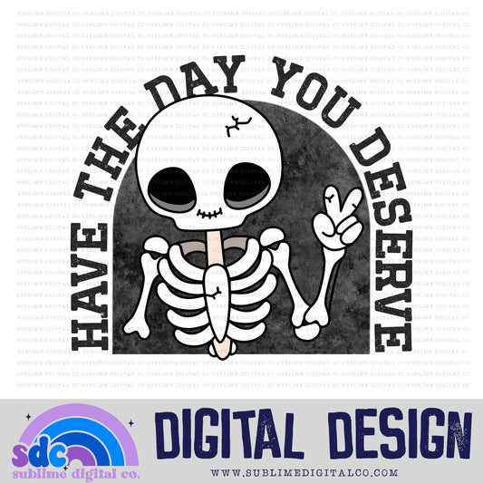 Day You Deserve • Pastel • Halloween • Spooky • Instant Download • Sublimation Design