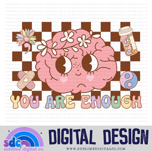 You Are Enough • Retro • Mental Health Awareness • Instant Download • Sublimation Design