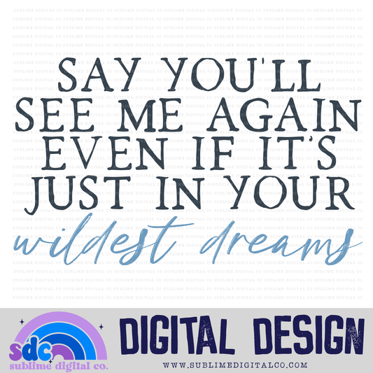 See Me Again • TS • Instant Download • Sublimation Design