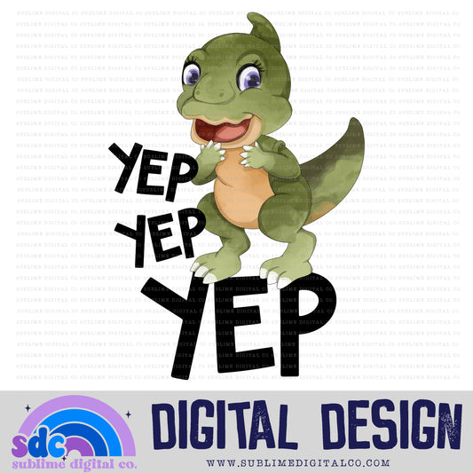 Yep • Dinosaurs • Instant Download • Sublimation Design