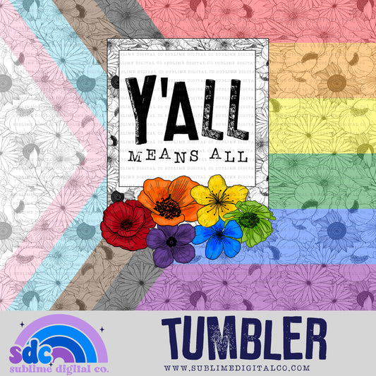 Y'all Means All • Pride • Tumbler Designs • Instant Download • Sublimation Design