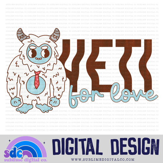 Yeti For Love • Valentine’s Day • Instant Download • Sublimation Design