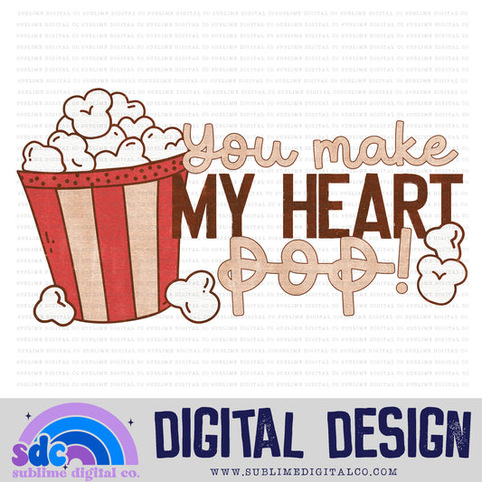 You Make My Heart Pop • Valentine’s Day • Instant Download • Sublimation Design