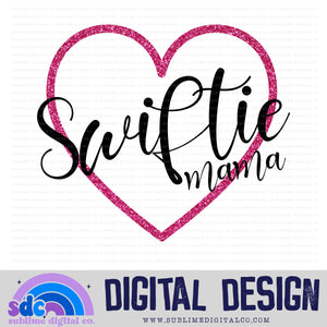 Lvr Swft Mama • TS • Instant Download • Sublimation Design