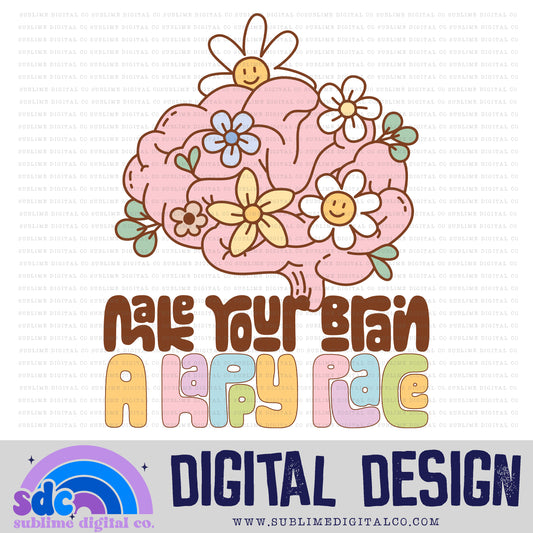 Make Your Brain A Happy Place • Retro • Mental Health Awareness • Instant Download • Sublimation Design