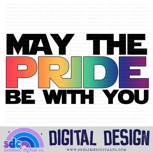 May the Pride • Pride • Instant Download • Sublimation Design