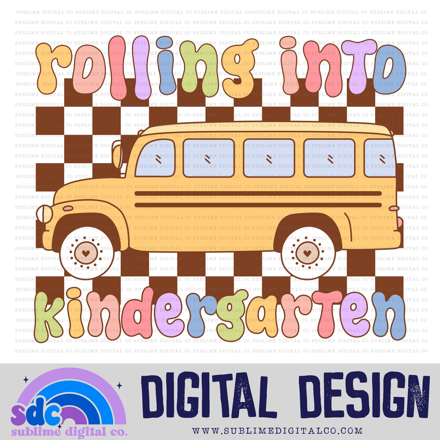 Rolling into Kindergarten - School Bus • Groovy School • School • Instant Download • Sublimation Design