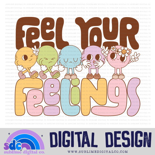 Feel Your Feelings • Retro • Mental Health Awareness • Instant Download • Sublimation Design