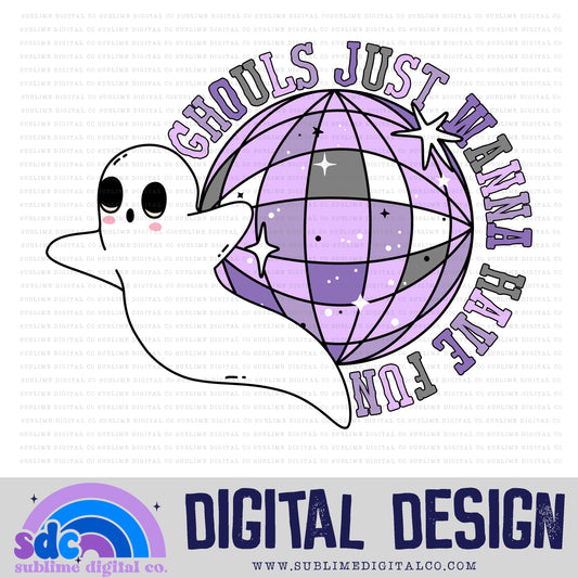 Ghouls Just Wanna • Pastel • Halloween • Spooky • Instant Download • Sublimation Design