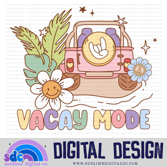 Vacay Mode • Summer • Instant Download • Sublimation Design