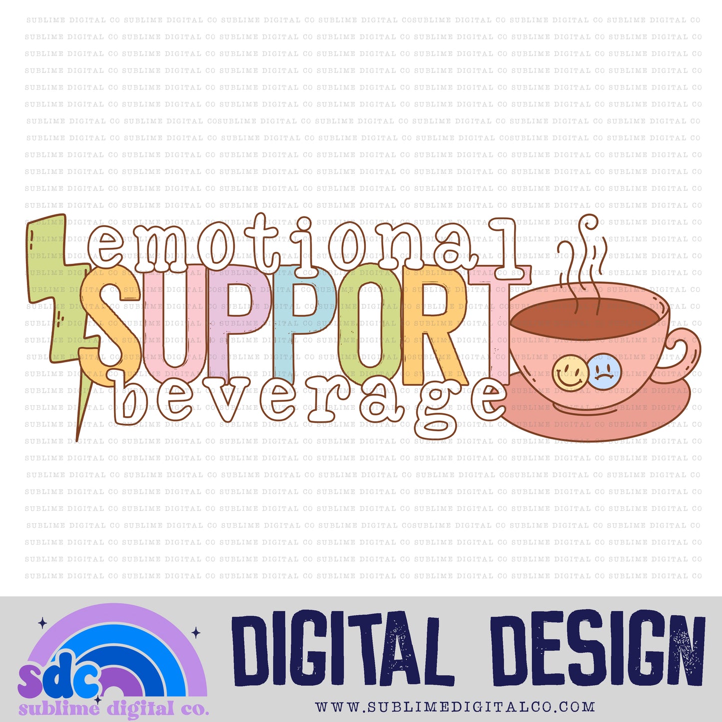 Emotional Support Beverage - Tea • Retro • Mental Health Awareness • Instant Download • Sublimation Design