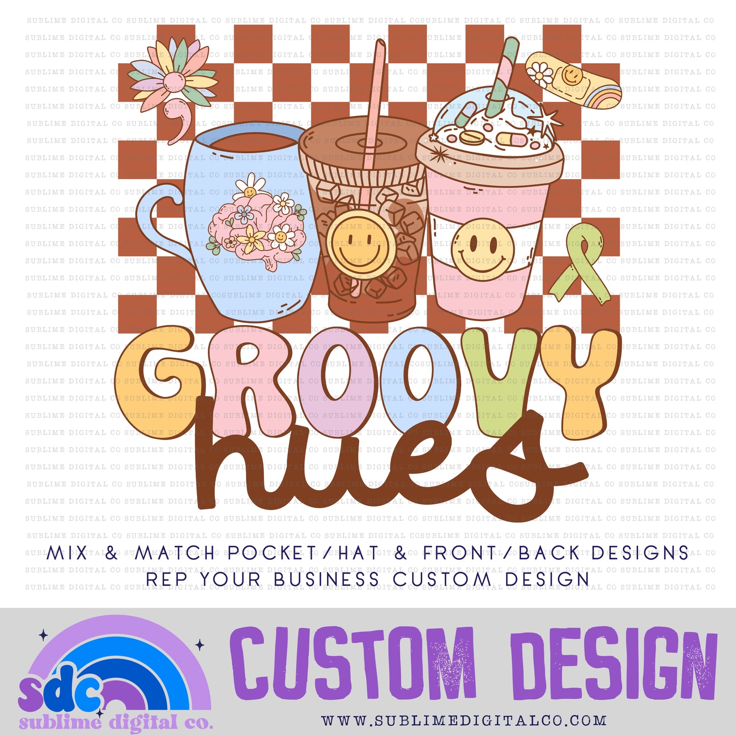 Groovy Mental Health Coffee • Front or Back Custom • Rep Your Business • Instant Download • Sublimation Design