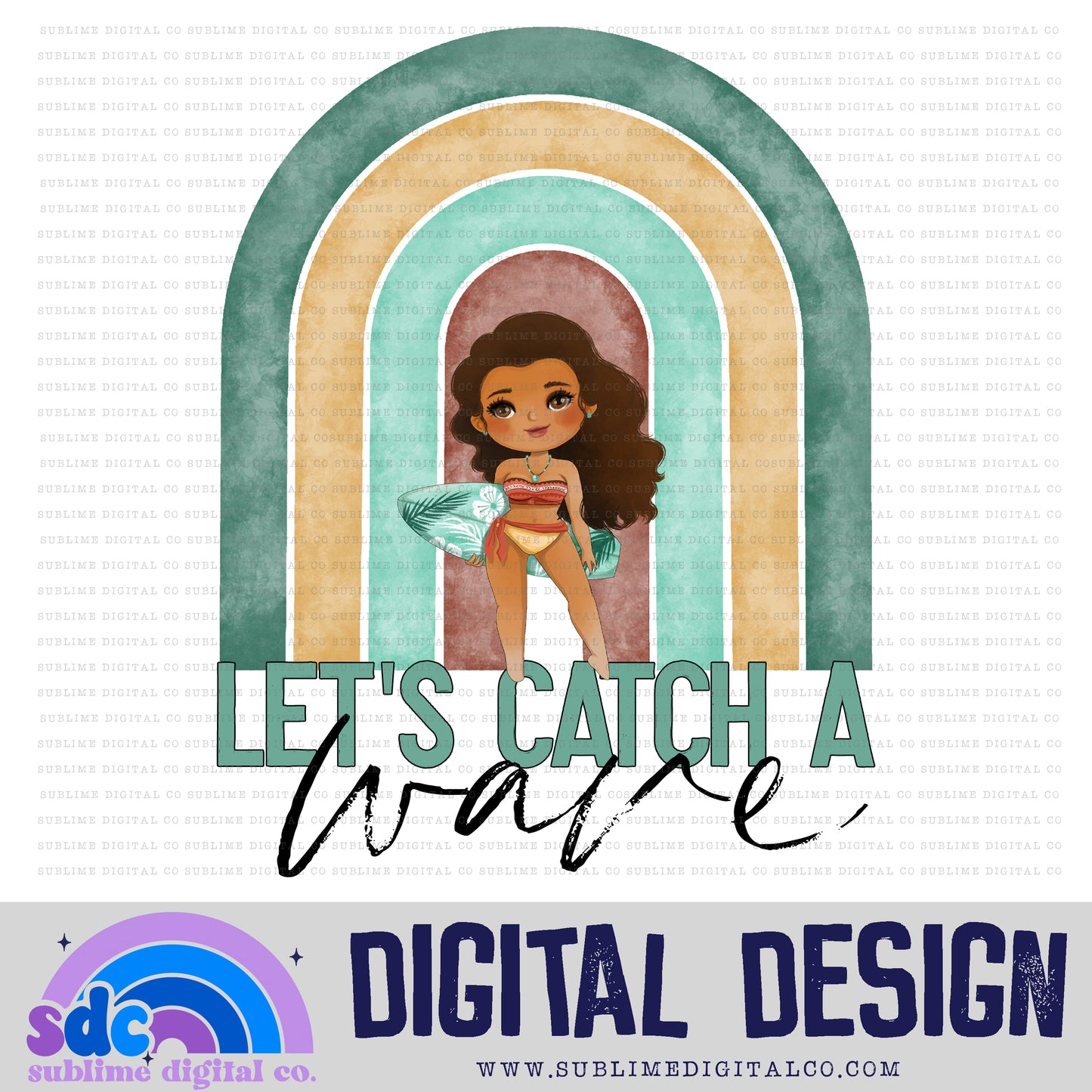 Let's Catch A Wave • Princess • Instant Download • Sublimation Design