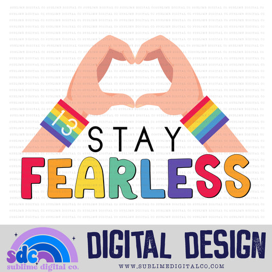 Stay Fearless • TS • Pride • Instant Download • Sublimation Design