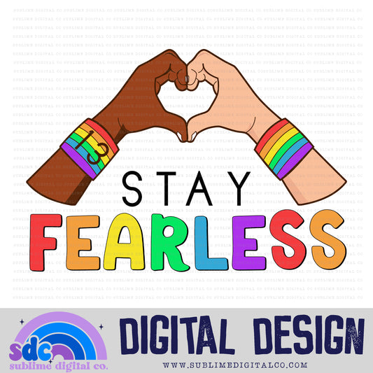 Stay Fearless 3 • TS • Pride • Instant Download • Sublimation Design