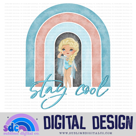 Stay Cool • Princess • Instant Download • Sublimation Design