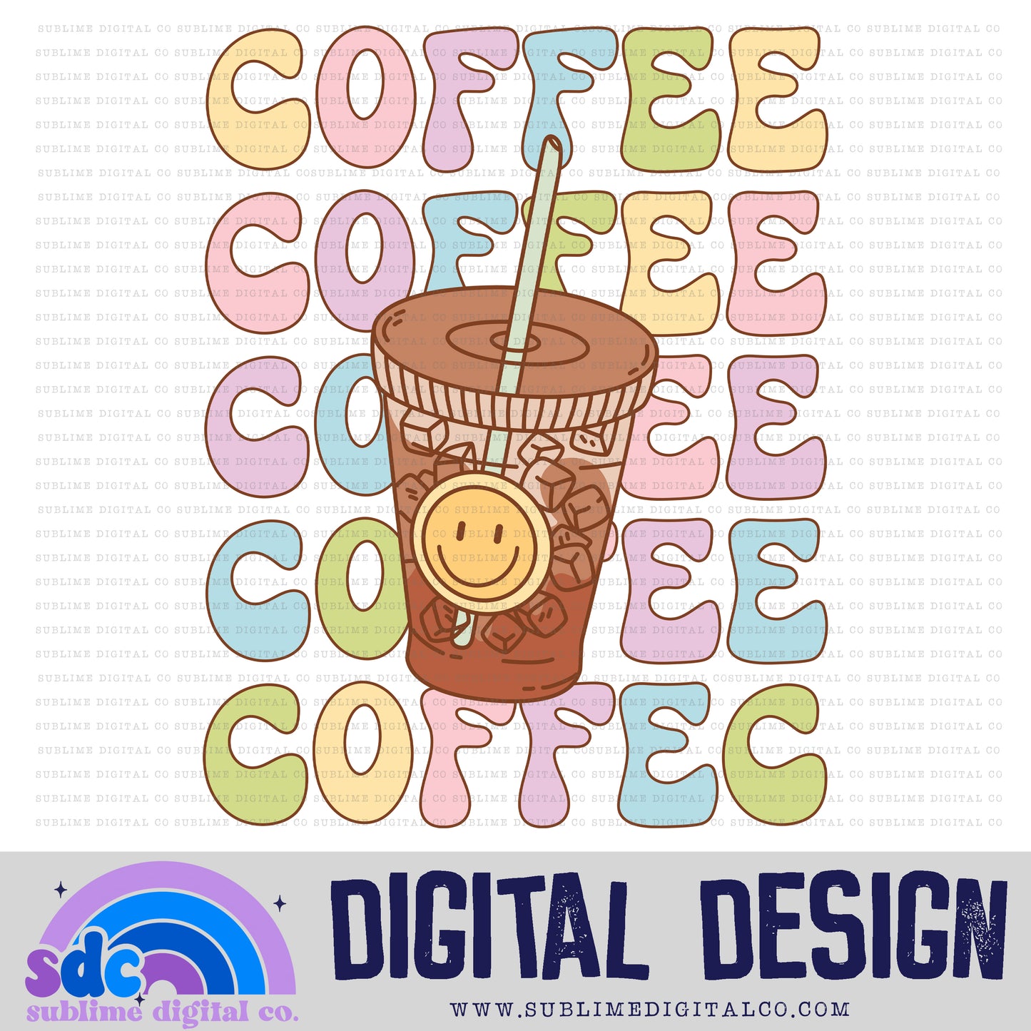 Coffee Coffee Coffee • Summer • Instant Download • Sublimation Design