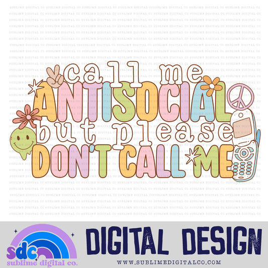 Call Me AntiSocial But Please Don't Call Me • Retro • Mental Health Awareness • Instant Download • Sublimation Design