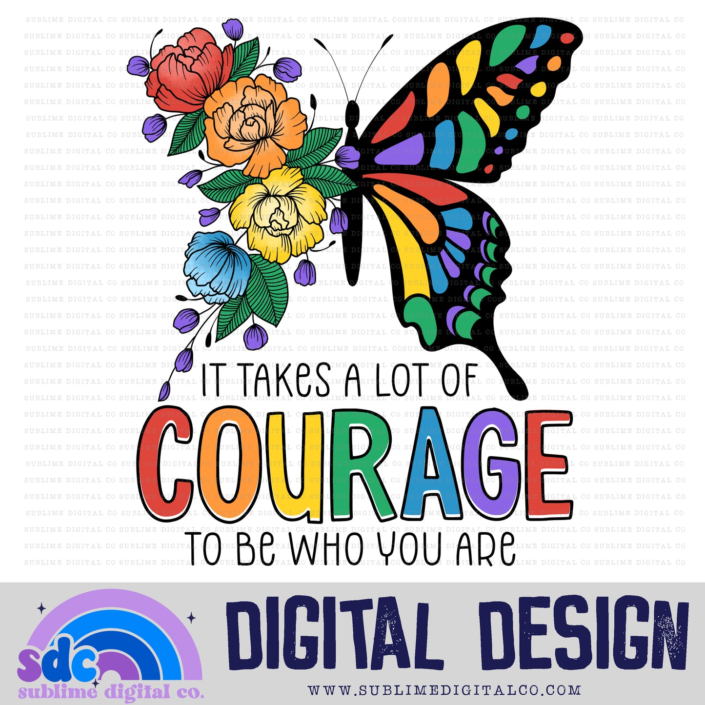 Courage • Pride • Instant Download • Sublimation Design