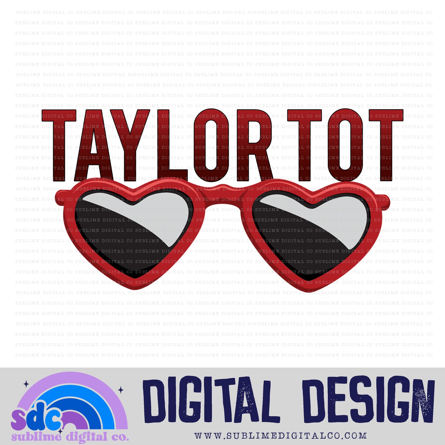 Taylor Tot 3• TS • Instant Download • Sublimation Design