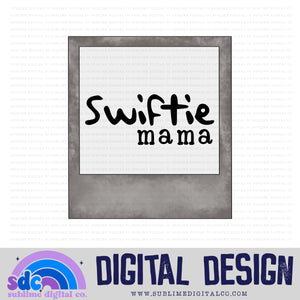 Picture Swft Mama • TS • Instant Download • Sublimation Design
