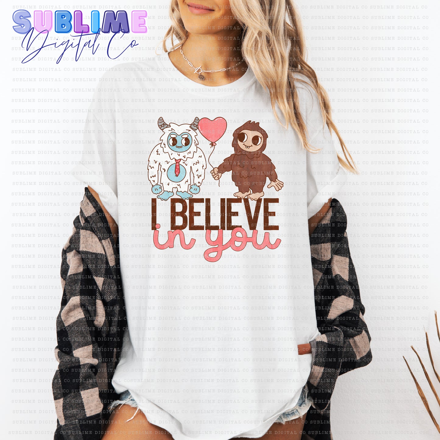 I Believe In You • Valentine’s Day • Instant Download • Sublimation Design