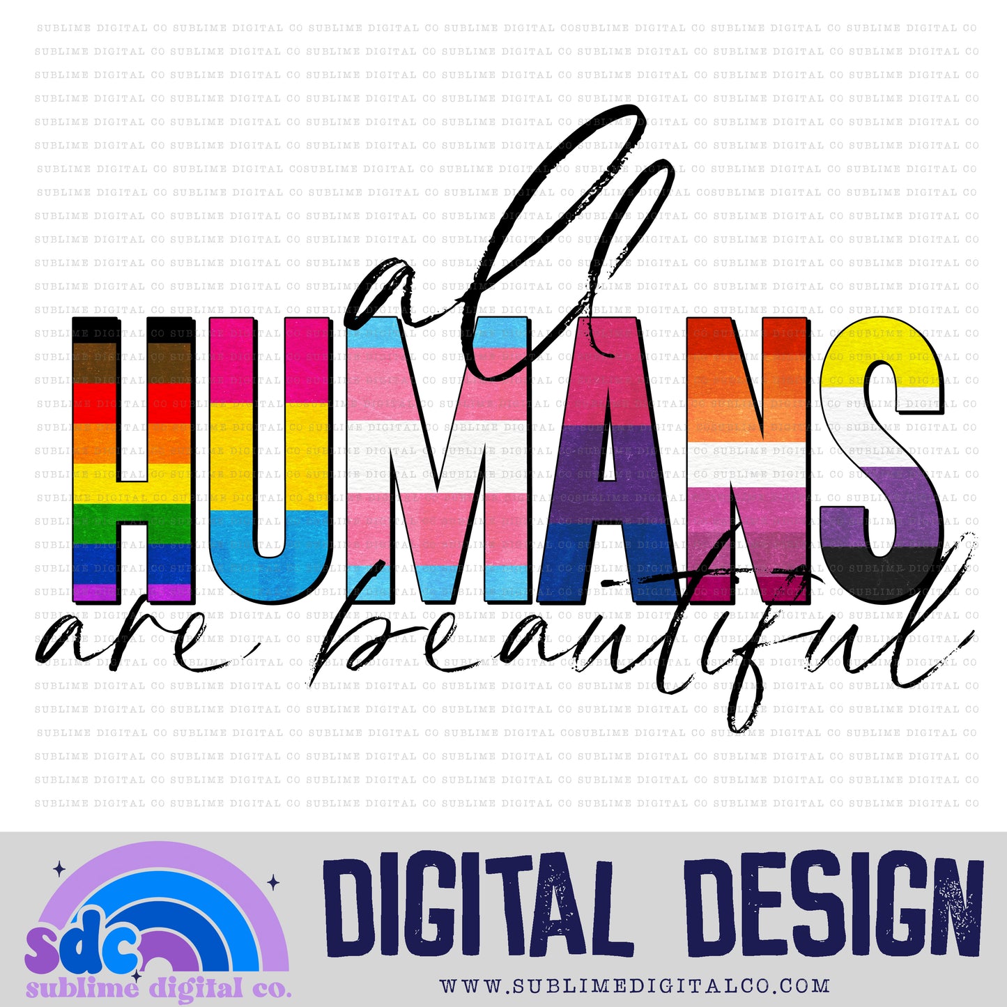 All Humans • Pride • Instant Download • Sublimation Design